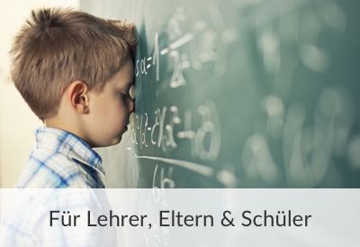 Für Lehrer, Eltern & Schüler